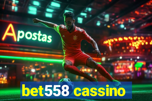 bet558 cassino